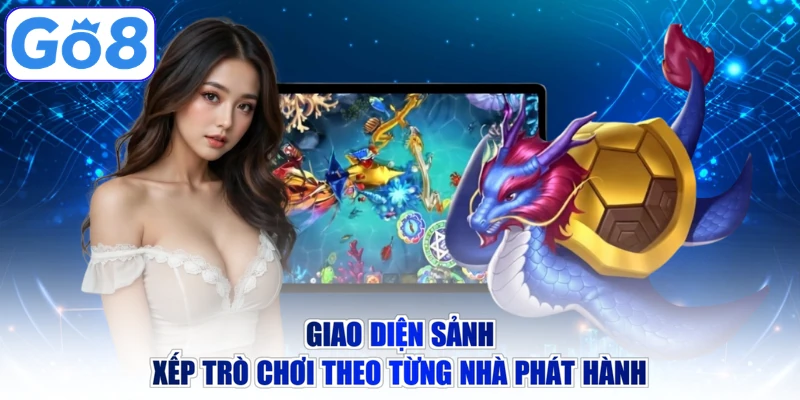 Giao diện sảnh xếp trò chơi theo từng nhà phát hành