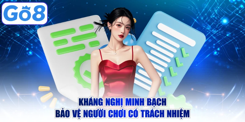 Kháng nghị minh bạch bảo vệ người chơi có trách nhiệm