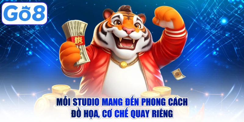 Mỗi studio mang đến phong cách đồ họa, cơ chế quay riêng