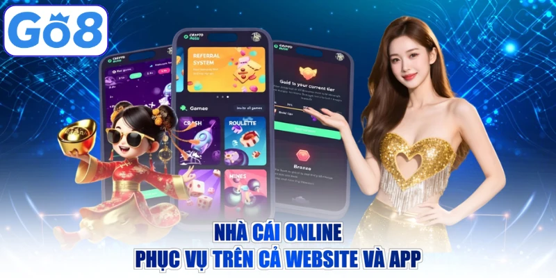 Nhà cái online phục vụ trên cả website và app